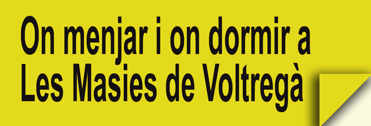 Les Masies de Voltregà - On menjar i on dormir