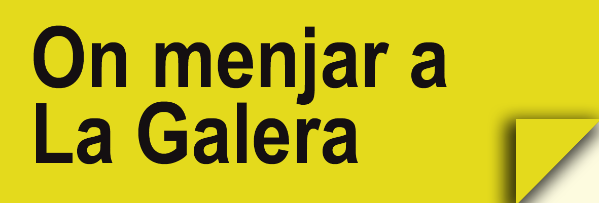 On Menjar a La Galera