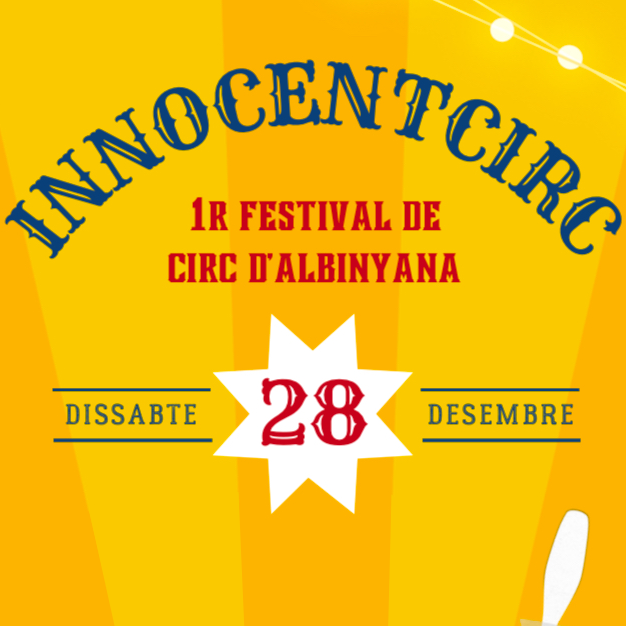 INNOCENTCIRC, Festival de Circ d'Albinyana