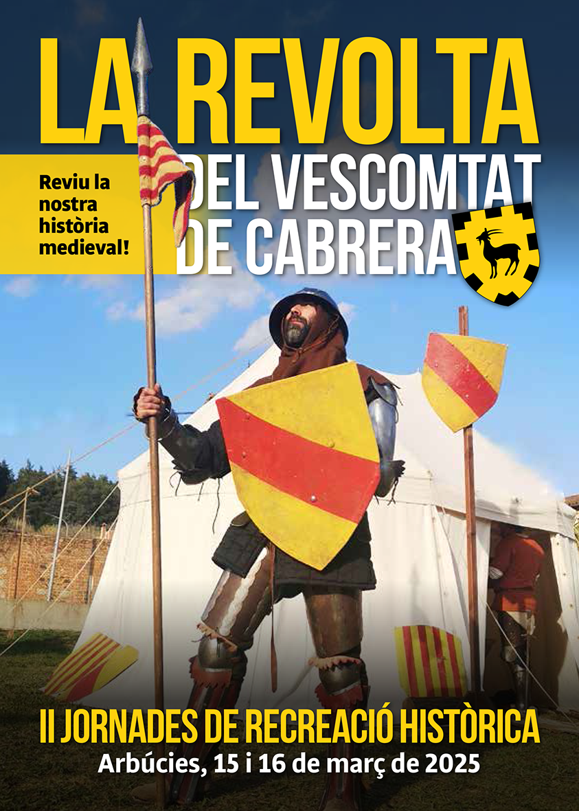 La Revolta del Vescomtat de Cabrera, Jornades de Recreació Històrica a Arbúcies