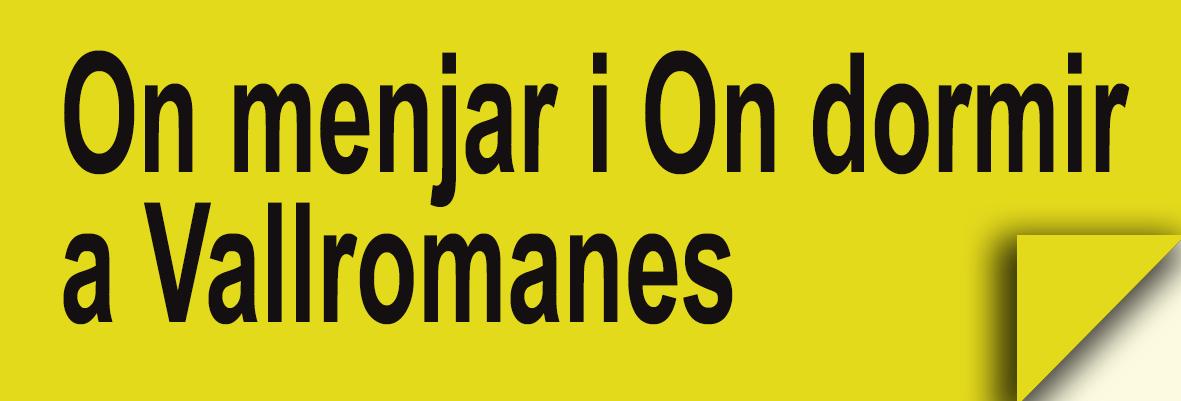 Vallromanes - On menjar i on dormir