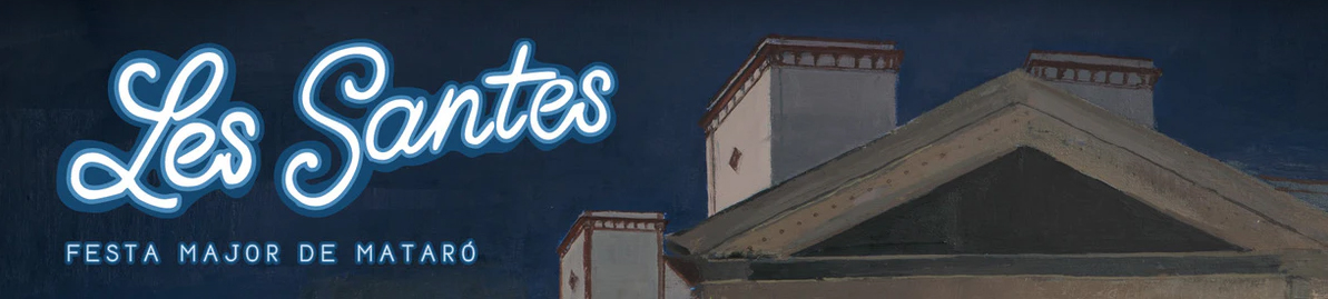 Les Santes, Festa Major de Mataró