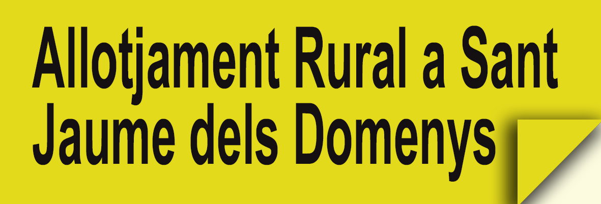 Allotjament Rural a Sant Jaume dels Domenys