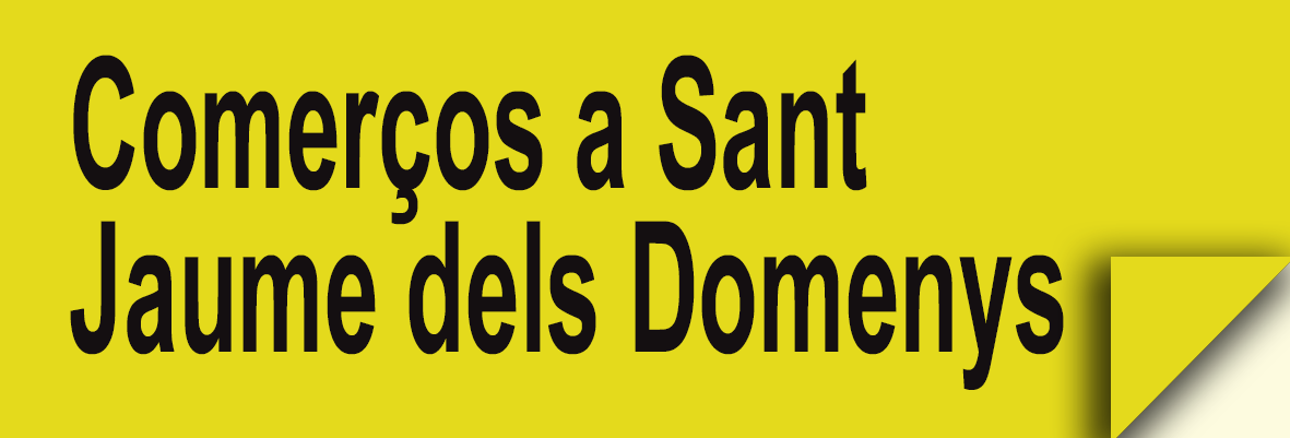 Comerços a Sant Jaume dels Domenys