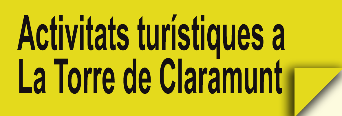 Activitats Turístiques a La Torre de Claramunt