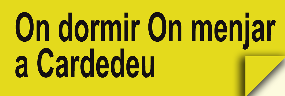 On Dormir - On Menjar a Cardedeu (Restaurants - Hotels - Pensions - Allotjaments)