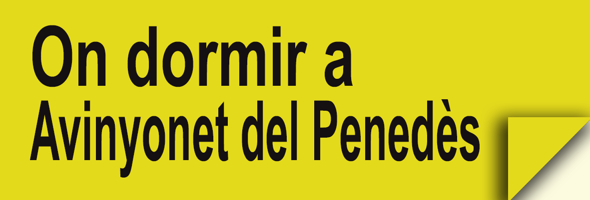 On dormir a Avinyonet del Penedès