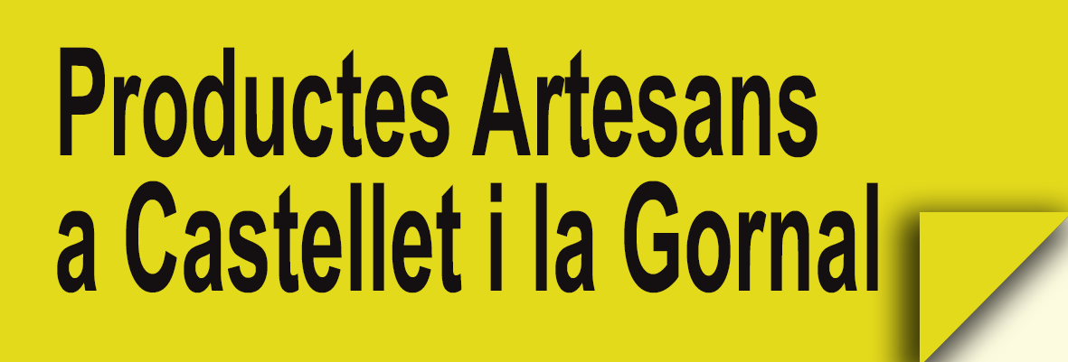 Castellet i la Gornal - Productes Artesans
