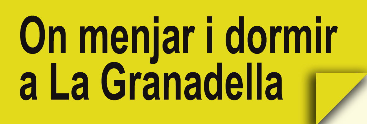 On Menjar i On dormir a La Granadella