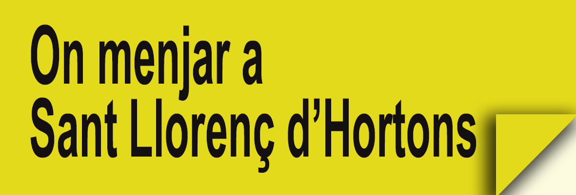 On Menjar a Sant Llorenç d'Hortons (Restaurants)