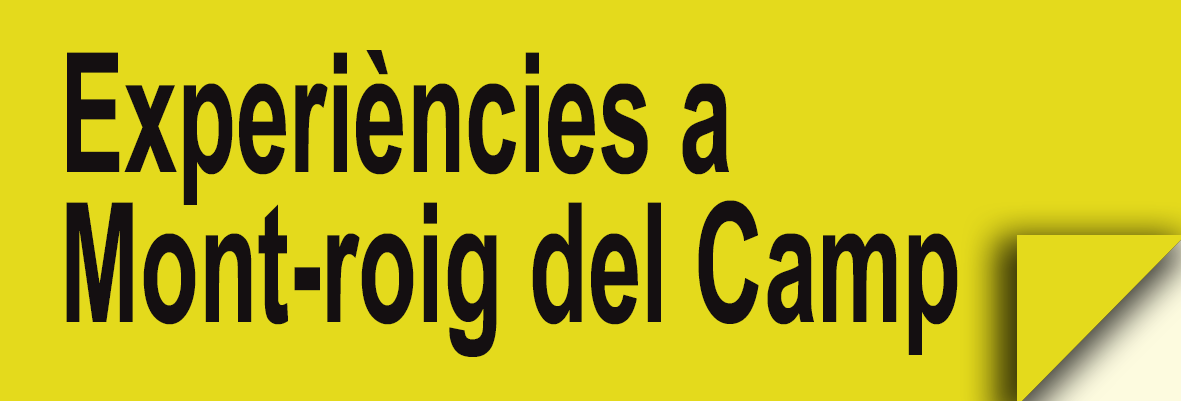 Experiències a Mont-roig del Camp
